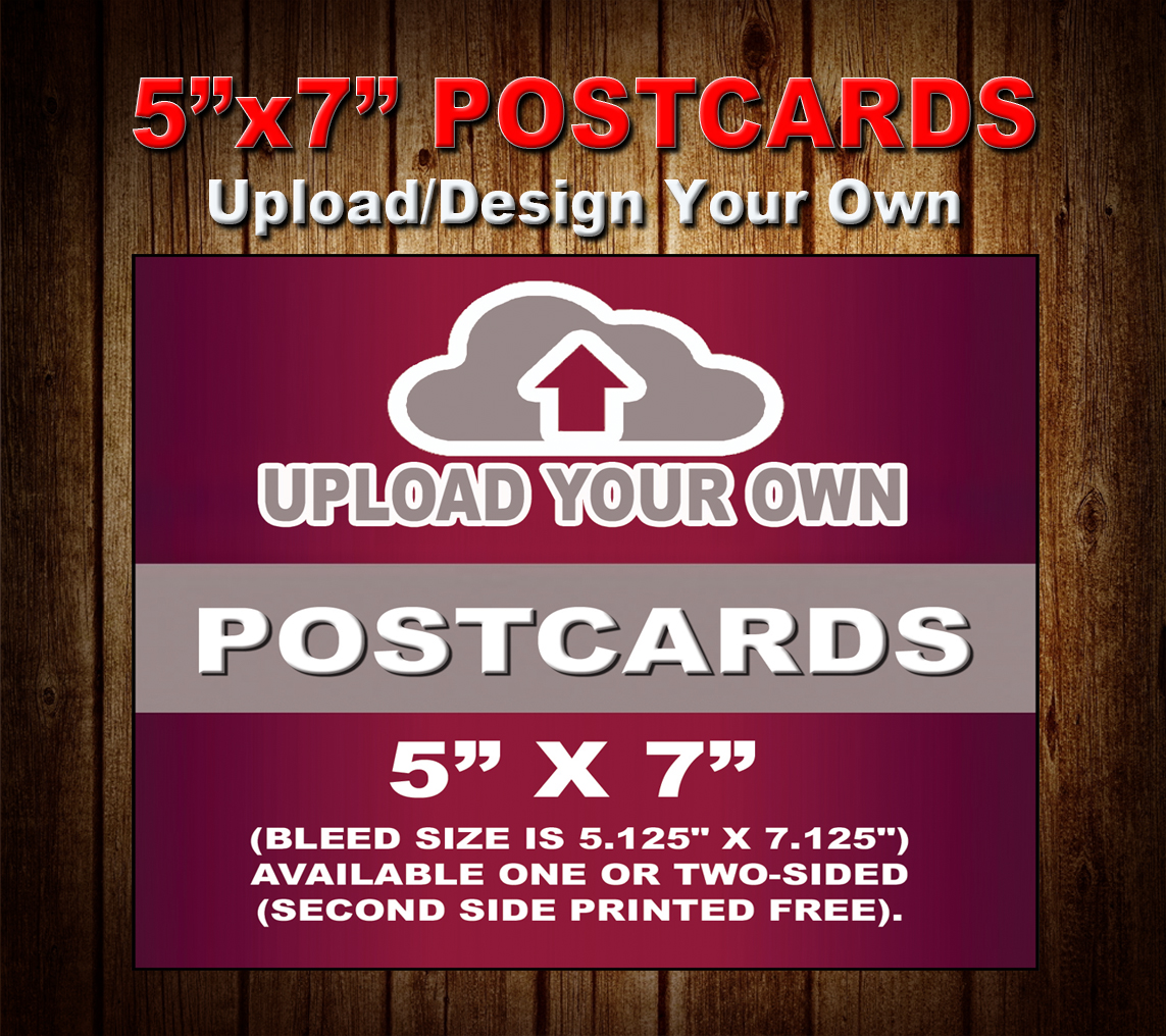 5"x7" Postcards (Upload or Design Your Own)