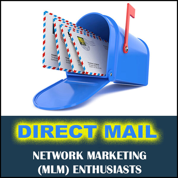 Direct-Mail-Leads-Network Marketing Enthusiasts